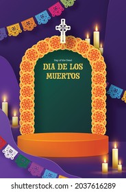 Day of the dead, Dia de los muertos, sugar skull, marigold flowers wreath, candles, colored flags with 3d Podium round, square stage podium ghost,  and paper cut art elements craft style on background