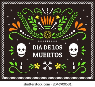 Day of the Dead, Dia de los Muertos. Colorful Mexican card, poster, banner with flowers and skull.