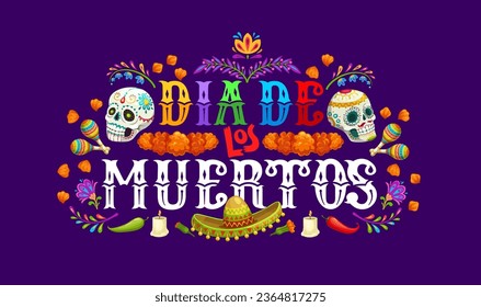 Banner del Día de los Muertos mexicano con flores de oro, calaveras de azúcar, sombrero y maracas, velas y pimientos. Vector México Halloween tarjeta de bienvenida con adorno de flores