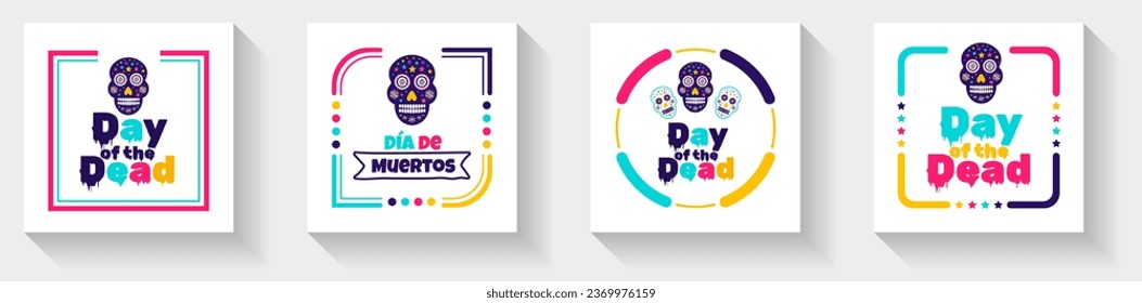 Day of the dead, Dia de los muertos, Día de Muertos colorful Mexican skull art social media post banner or sticker design template set. traditional Mexican holiday poster, party flyer, card, banner