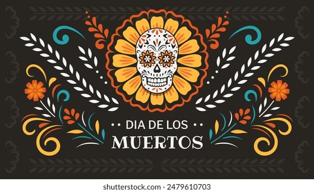 Day of the Dead, Dia de los Muertos. Colorful Mexican card, poster, banner with flowers and skull.