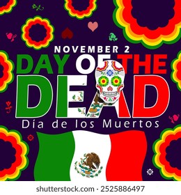 

Día de Muertos o Día de los Muertos en México para celebrar el 2 de noviembre. Una fiesta tradicional mexicana. Calavera o calavera colorida con texto en negrita y bandera mexicana. Evento de Anuncio de Religión.