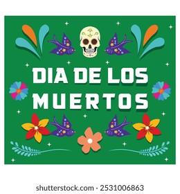  Day of the dead, Dia de los moertos, with colorful Mexican flowers.Flat vector modern illustration 