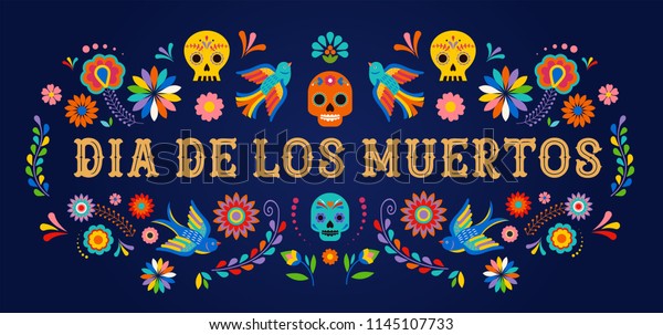 Day of the dead, Dia de los muertos, banner with\
colorful Mexican flowers. Fiesta, holiday poster, party flyer,\
funny greeting card