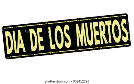 Day of the dead (Dia de Muertos in spanish language) grunge rubber stamp on white background, vector illustration