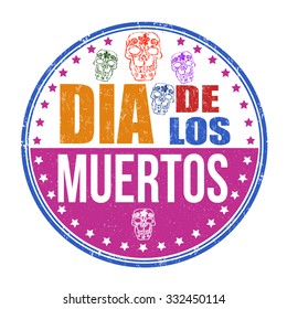 Day of the dead (Dia de Muertos in spanish language) grunge rubber stamp on white background, vector illustration