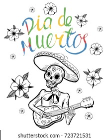 Day of the dead. Dia de muertos. Skeleton playing the guitar. Hand drawn illustration converted to vector.