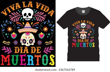 Day of the dead graphic t-shirt design. Viva Mexico. Mexican holiday Day of the dead, Festival Death Mexican Day of death, Day of the dead design ready for Skull Flowers print postcard vector template