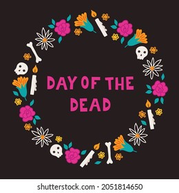 Day of the dead greeting card with marigold, rose, candle, skull, leaves, flowers on black background. Dia de los muertos. Circle wreath in cartoon style. Perfect for Mexican holidays. 