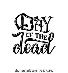 Day of the dead. Hand sketched lettering Day of the Dead for postcard or celebration design. Hand drawn typography poster