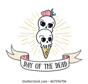 Day of the dead lettering greeting card. Vector holiday background. Hand drawn stylish illustration with text and sweet skulls.