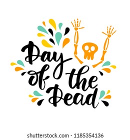 Day of the Dead lettering phrase on white background. Vector banner poster card invitation design