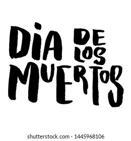 Day of the dead. Lettering phrase on white background. Design element for poster, banner, t shirt, emblem. Vector illustration