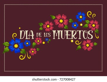Day of the dead lettering poster on a wine color background with blue and red flowers
