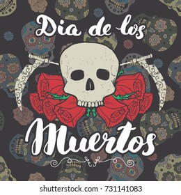 Day of the Dead, lettering quote with hand drawn skull and roses, vintage label, typography design or t-shirt print, vector illustration