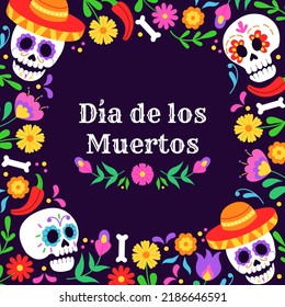 Day of dead mexican carnival celebration frame design with skulls and floral ornament. Dia de muertos Holiday flower border. Vector illustration.