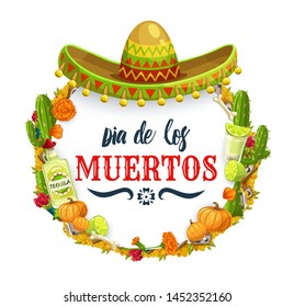 Day of Dead, Mexican Dia de los Muertos fiesta in Mexico poster. Vector Dia de los Muertos party sombrero, marigold flowers, tequila and cactus with pumpkin and lime decoration frame