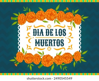 Day of the dead mexican holiday frame with marigold flowers. Dia de los muertos border. Vector template with cempasuchil or tagetes blooms for celebration, honoring ancestry memories and tradition