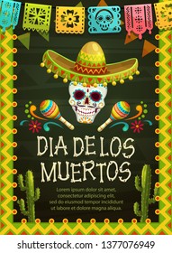 Day of the Dead Mexican holiday party skull in sombrero Dia de los Muertos vector design. Mexico Halloween festival skeleton head with maracas, cactuses and festive flags in frame of hispanic pattern