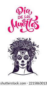 Day of the dead is a Mexican holiday. Woman with makeup - sugar skull with rose flowers. Lettering Dia de los muertos. Vector illustration