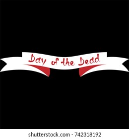 Day of the dead. Mexican party. Hand written lettering. Vector illustration