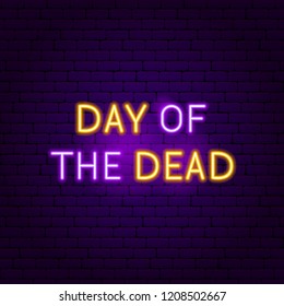 Day of the Dead Neon Sign. Vector Illustration of Mexican Holiday Promotion.