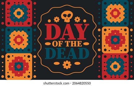 Day of the Dead in November. A holiday dedicated to the memory of the dead. Celebrate annual in Mexico and other Latin American countries. Mexican and Hispanic tradition pattern and texture with skull