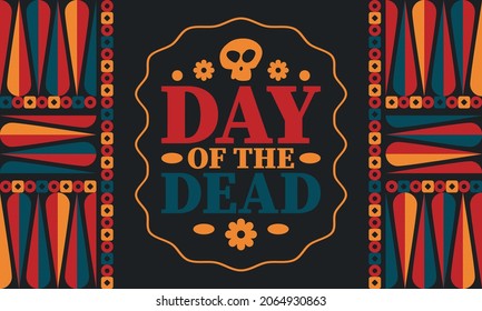 Day of the Dead in November. A holiday dedicated to the memory of the dead. Celebrate annual in Mexico and other Latin American countries. Mexican and Hispanic tradition pattern and texture with skull