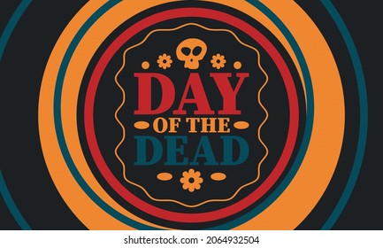 Day of the Dead in November. A holiday dedicated to the memory of the dead. Celebrate annual in Mexico and other Latin American countries. Mexican and Hispanic tradition pattern and texture with skull