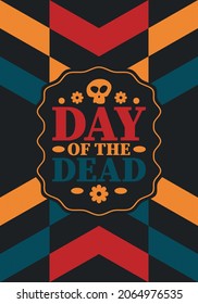 Day of the Dead in November. A holiday dedicated to the memory of the dead. Celebrate annual in Mexico and other Latin American countries. Mexican and Hispanic tradition pattern and texture with skull