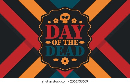 Day of the Dead in November. A holiday dedicated to the memory of the dead. Celebrate annual in Mexico and other Latin American countries. Mexican and Hispanic tradition pattern and texture with skull