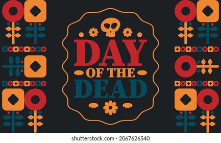 Day of the Dead in November. A holiday dedicated to the memory of the dead. Celebrate annual in Mexico and other Latin American countries. Mexican and Hispanic tradition pattern and texture with skull