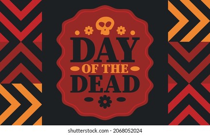 Day of the Dead in November. A holiday dedicated to the memory of the dead. Celebrate annual in Mexico and other Latin American countries. Mexican and Hispanic tradition pattern and texture with skull