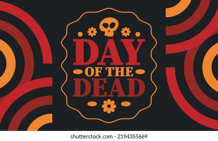 Day of the Dead in November. A holiday dedicated to the memory of the dead. Celebrate annual in Mexico and other Latin American countries. Mexican and Hispanic tradition pattern and texture with skull