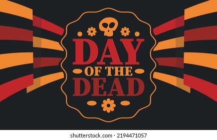 Day of the Dead in November. A holiday dedicated to the memory of the dead. Celebrate annual in Mexico and other Latin American countries. Mexican and Hispanic tradition pattern and texture with skull