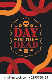 Day of the Dead in November. A holiday dedicated to the memory of the dead. Celebrate annual in Mexico and other Latin American countries. Mexican and Hispanic tradition pattern and texture with skull