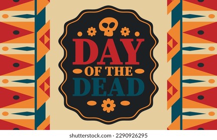 Day of the Dead in November. A holiday dedicated to the memory of the dead. Celebrate annual in Mexico and other Latin American countries. Mexican and Hispanic tradition pattern and texture with skull