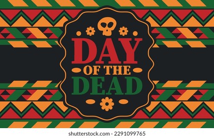 Day of the Dead in November. A holiday dedicated to the memory of the dead. Celebrate annual in Mexico and other Latin American countries. Mexican and Hispanic tradition pattern and texture with skull