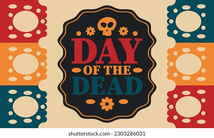 Day of the Dead in November. A holiday dedicated to the memory of the dead. Celebrate annual in Mexico and other Latin American countries. Mexican and Hispanic tradition pattern and texture with skull