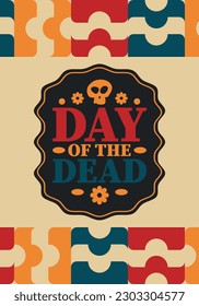 Day of the Dead in November. A holiday dedicated to the memory of the dead. Celebrate annual in Mexico and other Latin American countries. Mexican and Hispanic tradition pattern and texture with skull