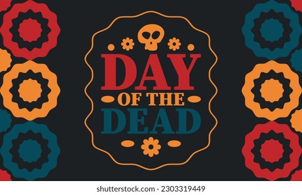 Day of the Dead in November. A holiday dedicated to the memory of the dead. Celebrate annual in Mexico and other Latin American countries. Mexican and Hispanic tradition pattern and texture with skull