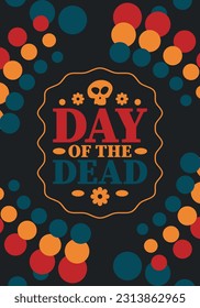 Day of the Dead in November. A holiday dedicated to the memory of the dead. Celebrate annual in Mexico and other Latin American countries. Mexican and Hispanic tradition pattern and texture with skull