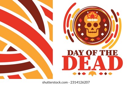 Day of the Dead in November. A holiday dedicated to the memory of the dead. Celebrate annual in Mexico and other Latin American countries. Mexican and Hispanic tradition pattern and texture with skull