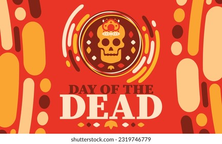 Day of the Dead in November. A holiday dedicated to the memory of the dead. Celebrate annual in Mexico and other Latin American countries. Mexican and Hispanic tradition pattern and texture with skull
