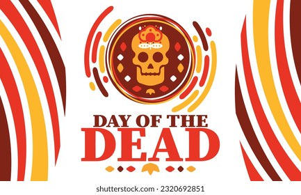 Day of the Dead in November. A holiday dedicated to the memory of the dead. Celebrate annual in Mexico and other Latin American countries. Mexican and Hispanic tradition pattern and texture with skull