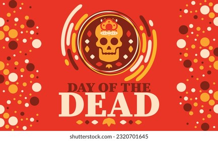 Day of the Dead in November. A holiday dedicated to the memory of the dead. Celebrate annual in Mexico and other Latin American countries. Mexican and Hispanic tradition pattern and texture with skull