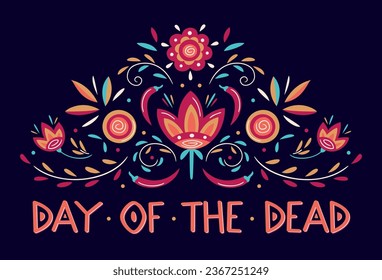 Day of the Dead poster design with with Mexican floral traditional elements on dark background. Did de los Muertos. Vector template, Ornate folk graphic for poster, greeting card