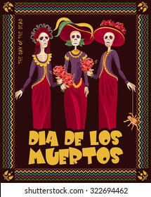 Day of the dead skull. Woman with calavera makeup. Dia de los muertos Text in Spanish.