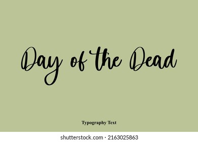 Day of the Dead Typography Lettering Phrase on Green Background