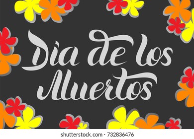 Day of the dead vector illustration. Hand sketched lettering. Día de los Muertos (Day of the Dead) for postcard or celebration design. Mexican day of the dead. 